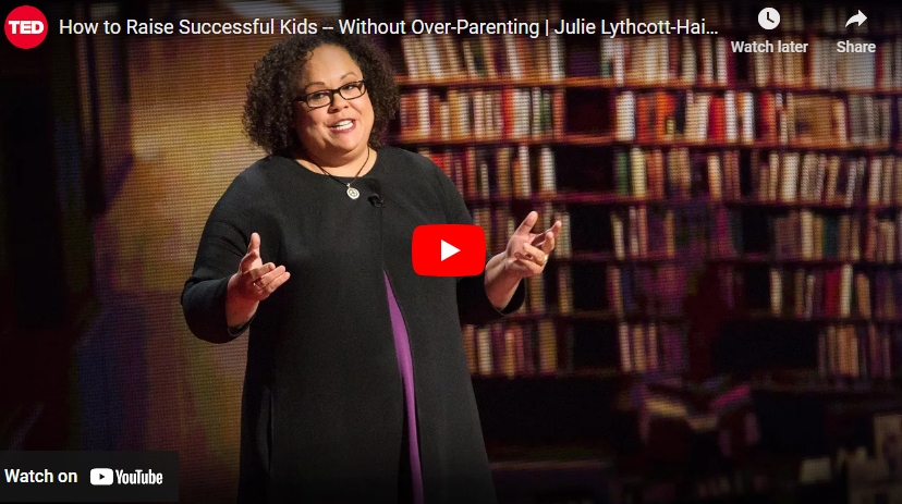 How to Raise Successful Kids — Without Over-Parenting | Julie Lythcott-Haims | TED